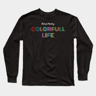 Colorfull Life Long Sleeve T-Shirt